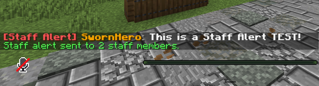 Minecraft chat showing a red Staff Alert from SwornHero and a green confirmation that the alert was sent to 2 staff members